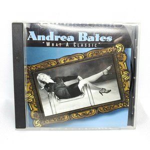 Andrea Bates - What A Classic CD (No Scratches)
